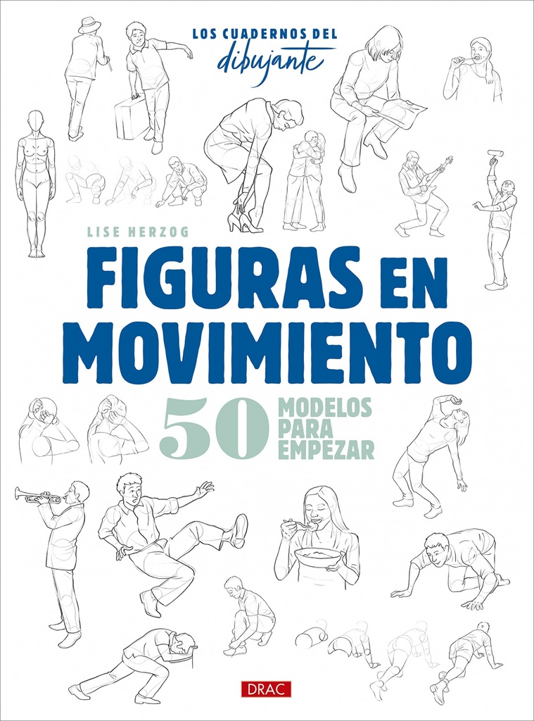 Los cuadernos del dibujante. Figuras en movimiento
