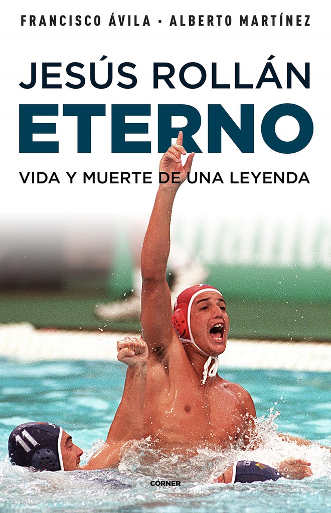Jesus rollan eterno:vida y muerte de una leyenda