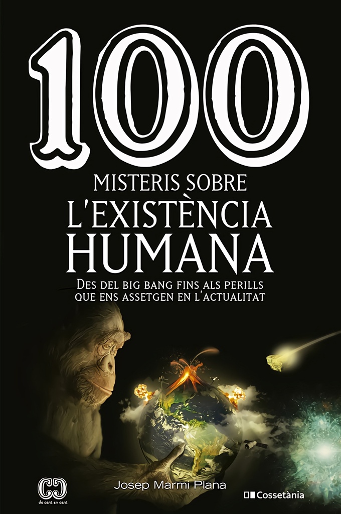 100 misteris sobre l'existència humana