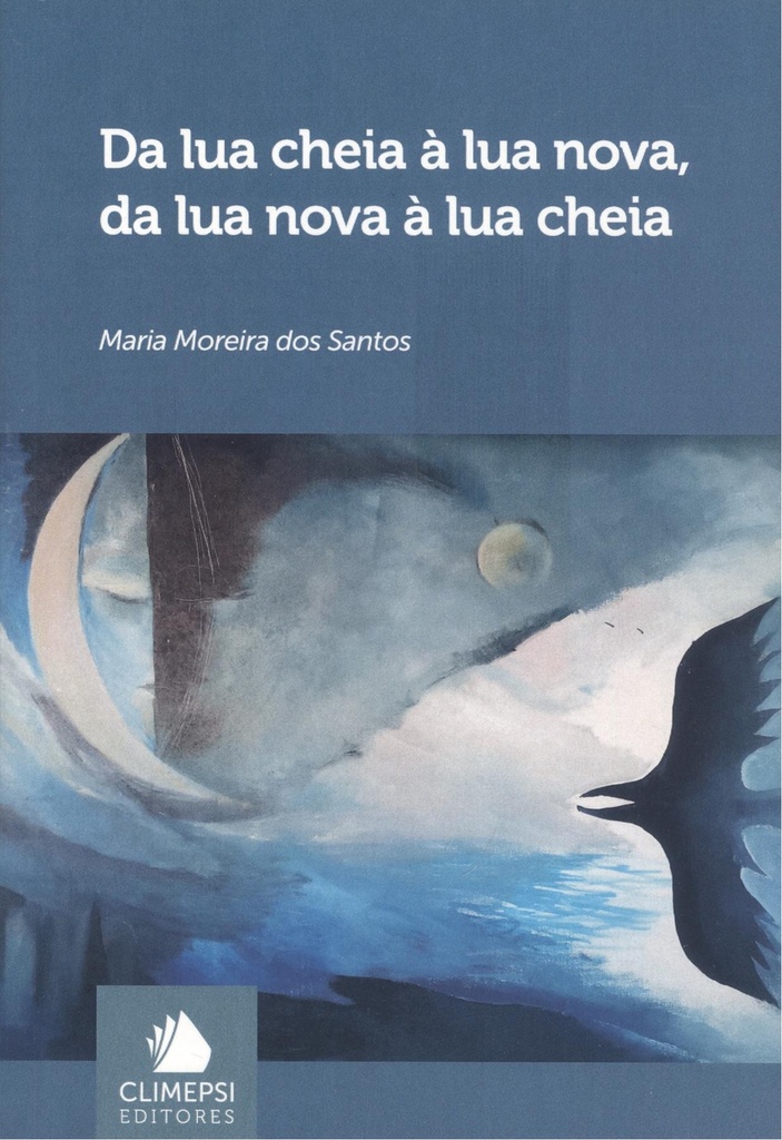 Da lua cheia á lua nova, da lua nova á lua cheia