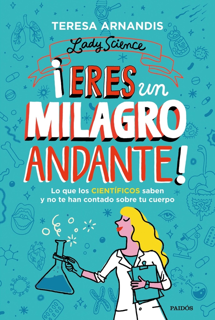 ¡Eres un milagro andante!