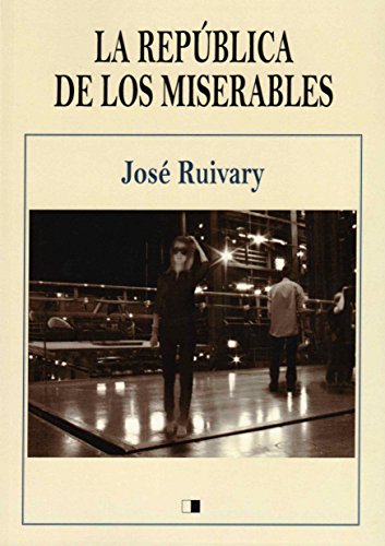 LA REPÚBLICA DE LOS MISERABLES