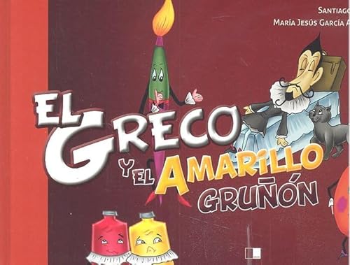 EL GRECO Y EL AMARILLO GRUÑÓN