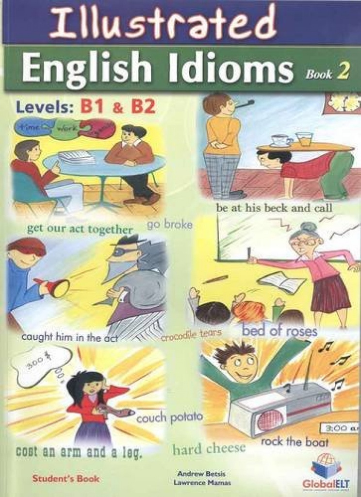 Illustrated english idioms b1-b2