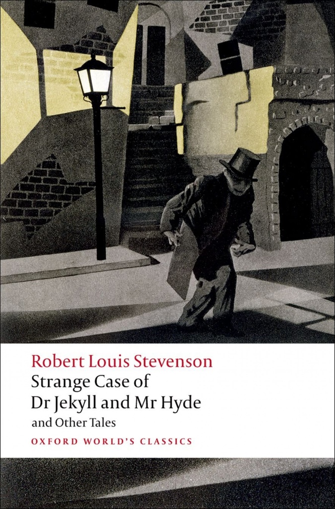 Oxford Worlds Classics: Strange Case of Dr Jekyll and Mr Hyd