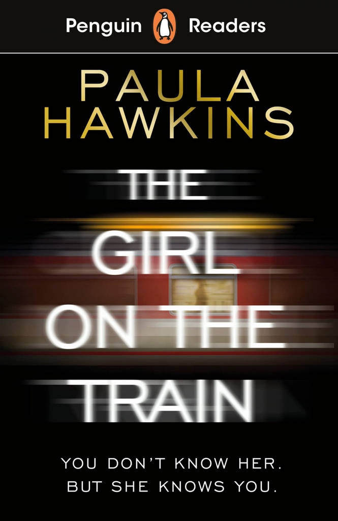 THE GIRL ON THE TRAIN (PENGUIN READERS) LEVEL 6