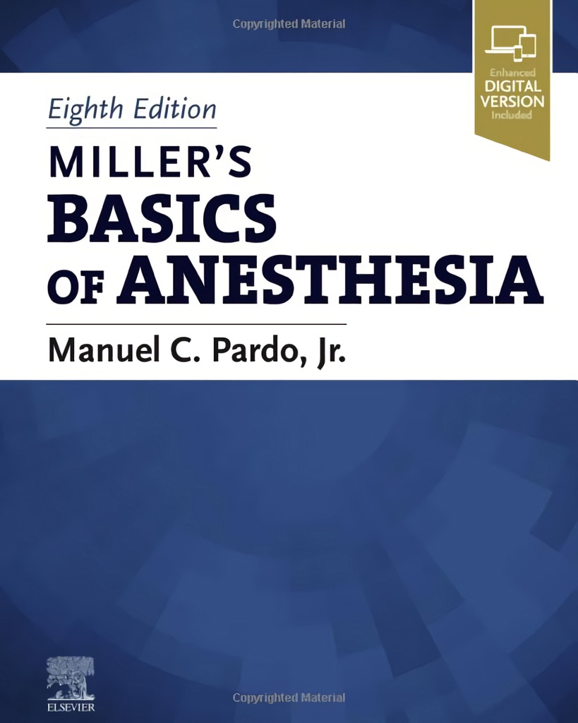 MILLER'S BASICS OF ANESTHESIA 8TH EDITION