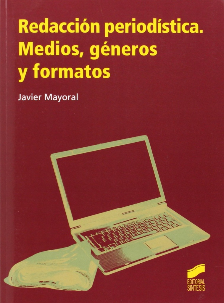 REDACCIÓN PERIODÍSTICA MEDIOS GéNEROS Y FORMATOS
