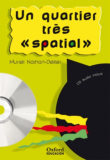 Un quartier très « spatial ». Pack (Lecture + CD-Audio)