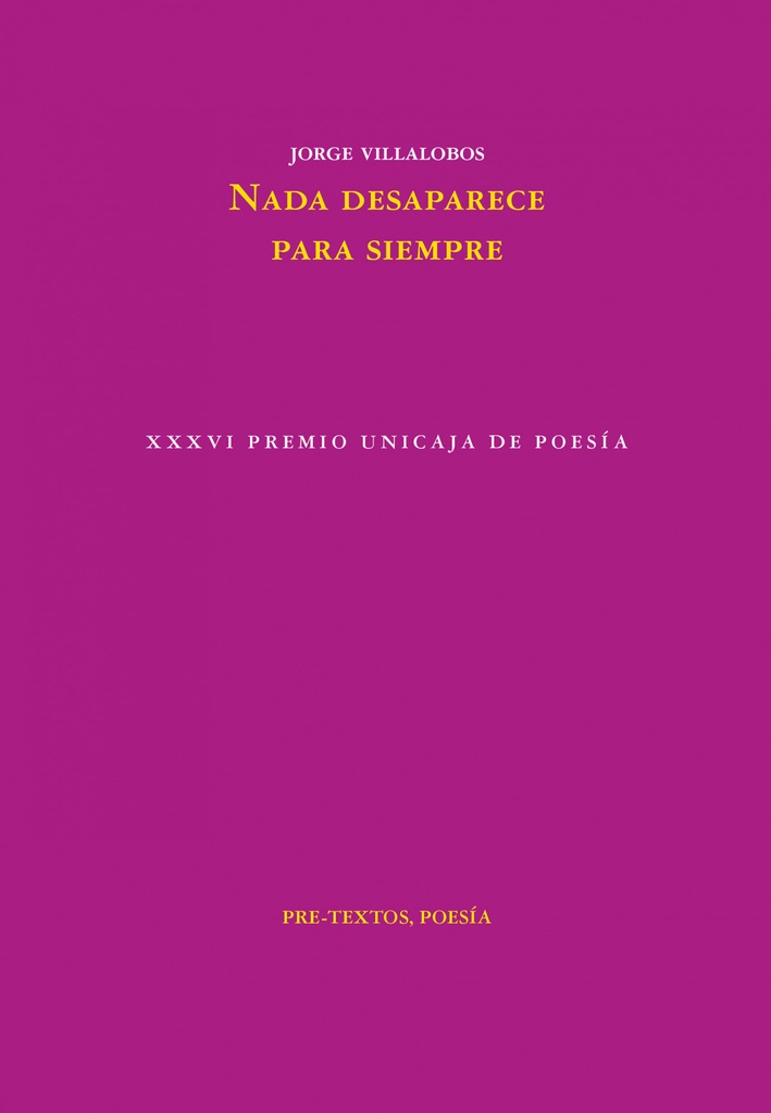 Nada desaparece para siempre
