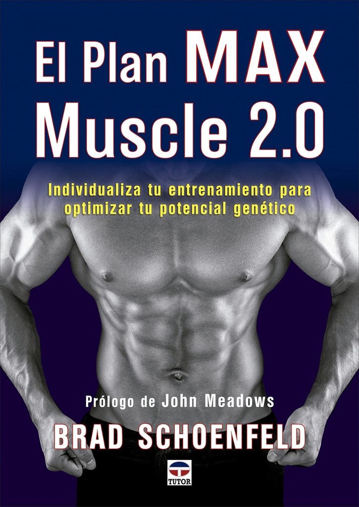 El plan Max Muscle 2.0