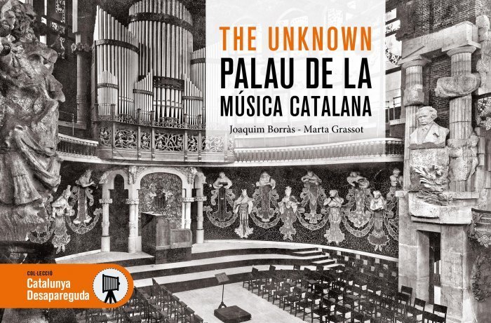 THE UNKNOWN PALAU DE LA MÚSICA CATALANA