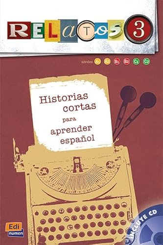 RELATOS 3. HISTORIAS CORTAS PARA APRENDER ESPAÑOL