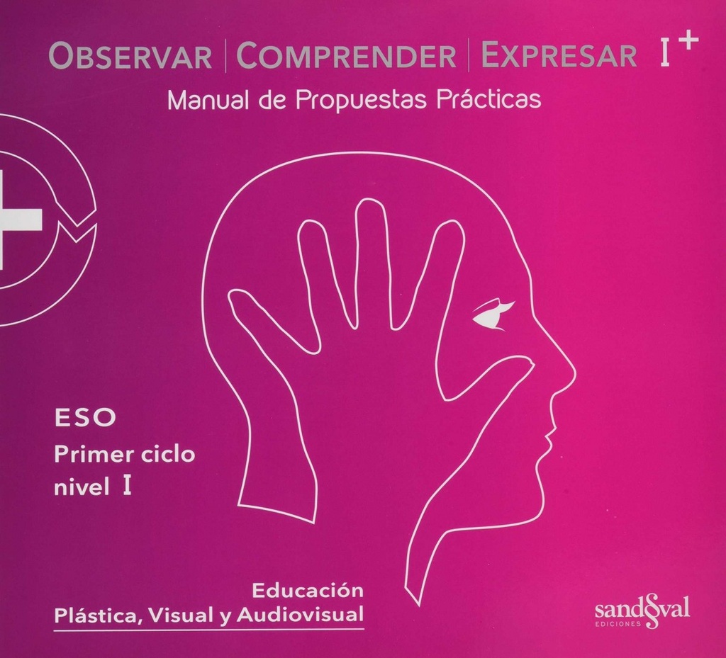 Nivel I. Pack Observar, comprender y expresar. Teoria+práctica digital