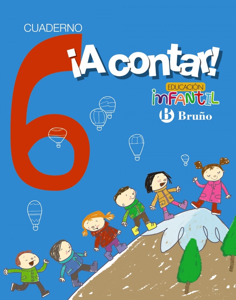 ¡A contar! 6.cuaderno matemáticas. Educación infantil