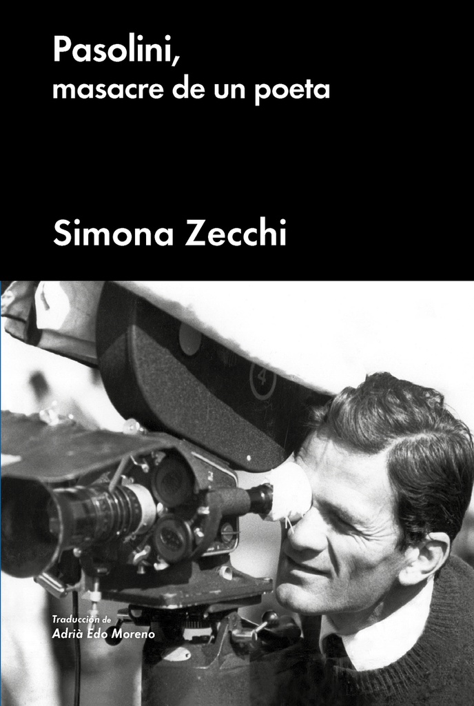 Pasolini, masacre de un poeta