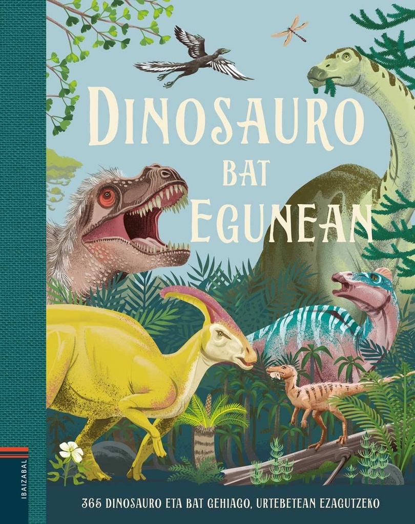 (eus).dinosauro bat egunean.(haurrentzako albumak)