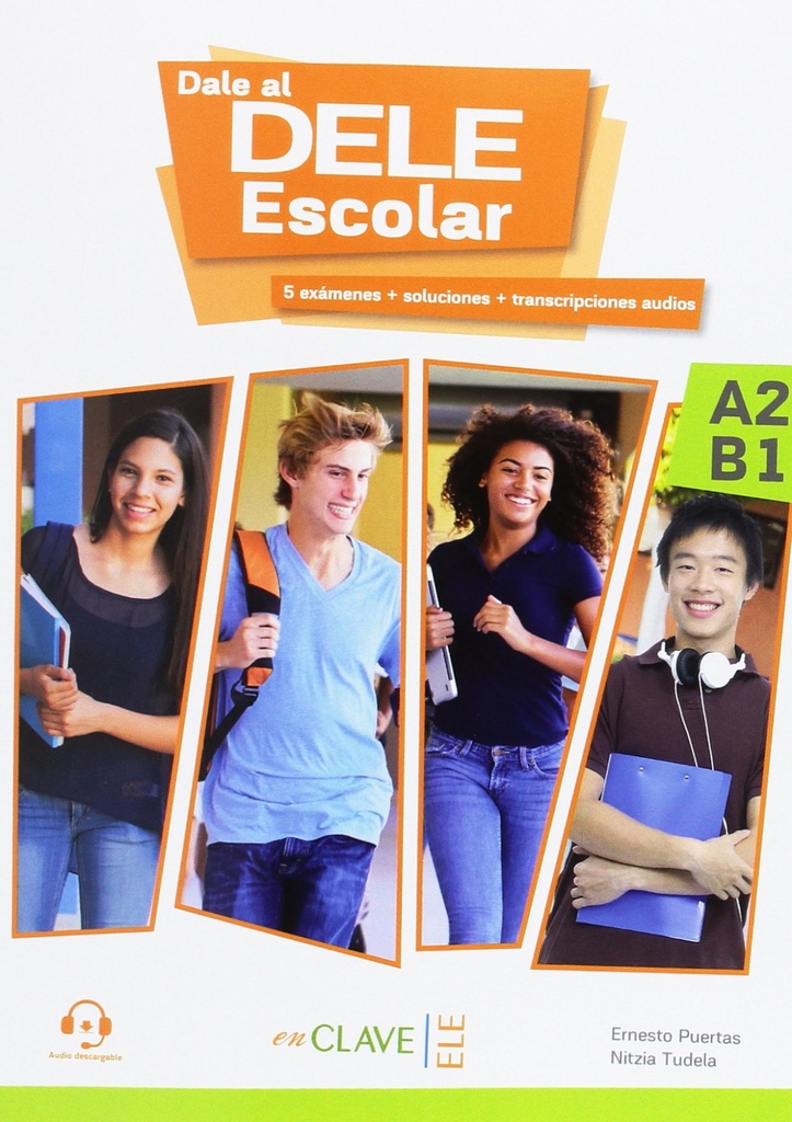 DALE AL DELE A2-B1 ESCOLAR+ AUDIO DESCARGABLE
