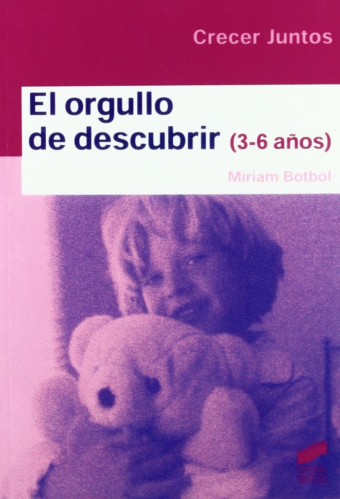 ORGULLO DE DESCUBRIR, EL (3-6 AÑOS)