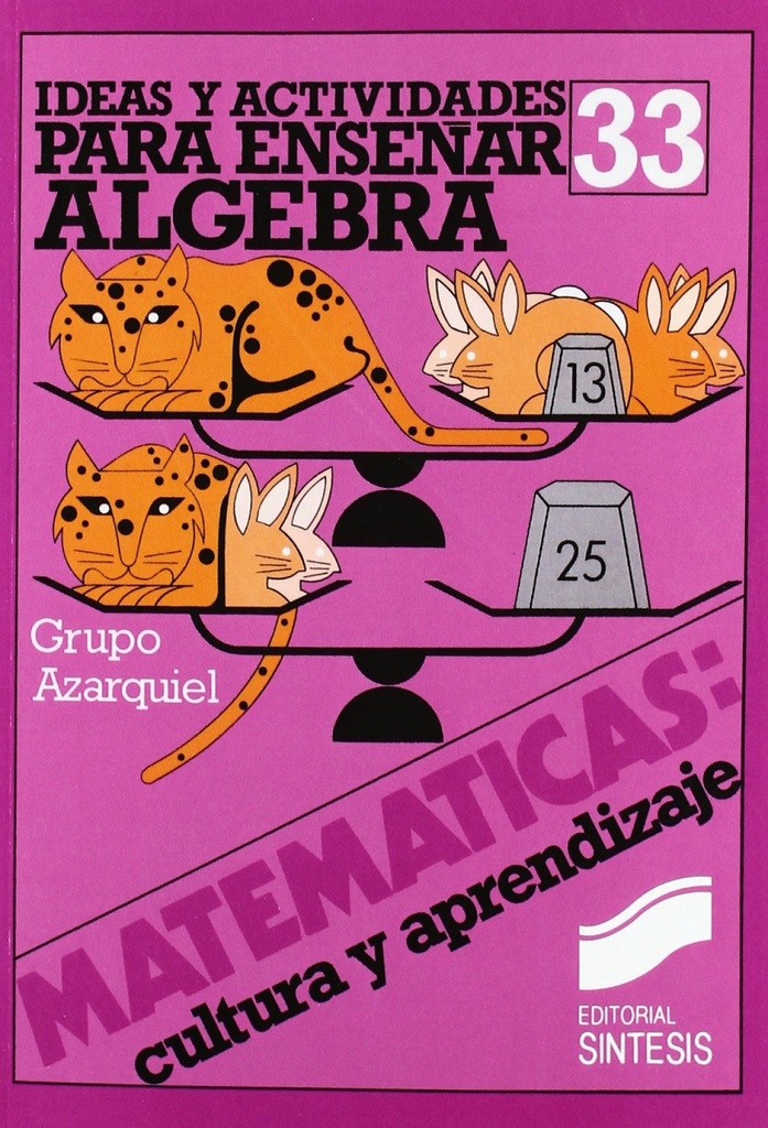 IDEAS Y ACTIVIDADES PARA ENSEÑAR ALGEBRA