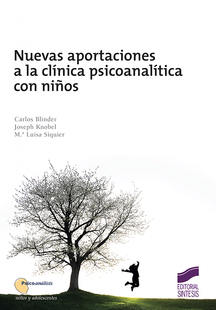 NUEVAS APORTACIONES A LA CLINICA PSICOANALITICA CON NIÑOS