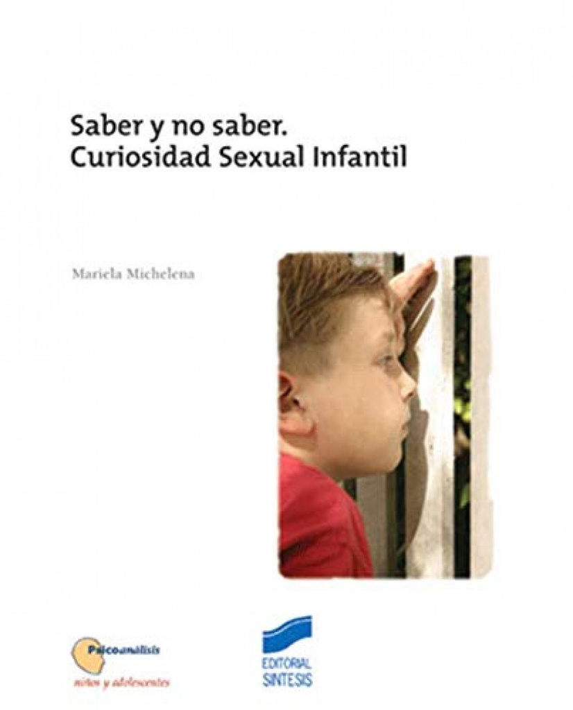 SABER Y NO SABER. CURIOSIDAD SEXUAL INFANTIL