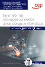 TRANSMISION DE INFORMACION POR MEDIOS CONVENCIONALES E INFORMATICOS OP