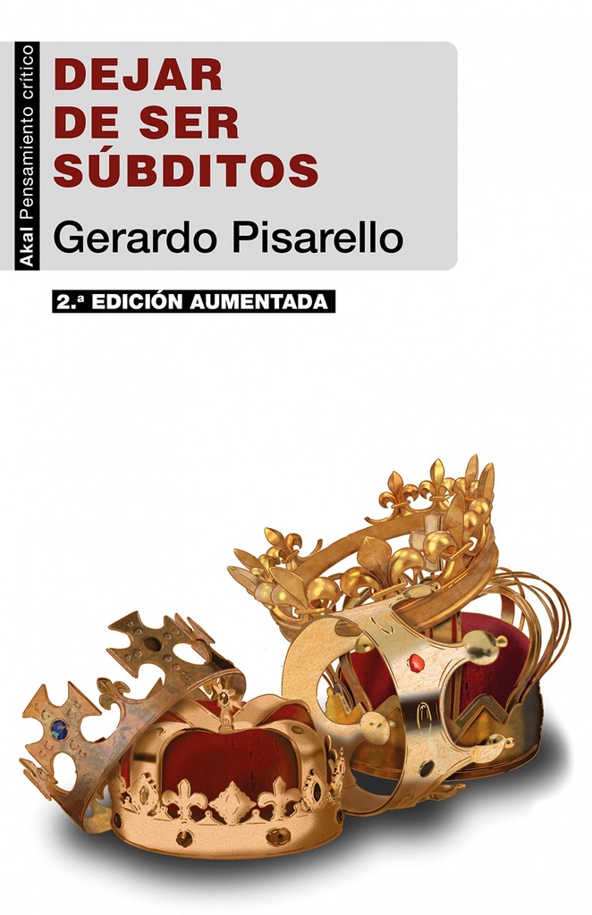 Dejar de ser súbditos (2ª edición)