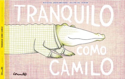 TRANQUILO COMO CAMILO