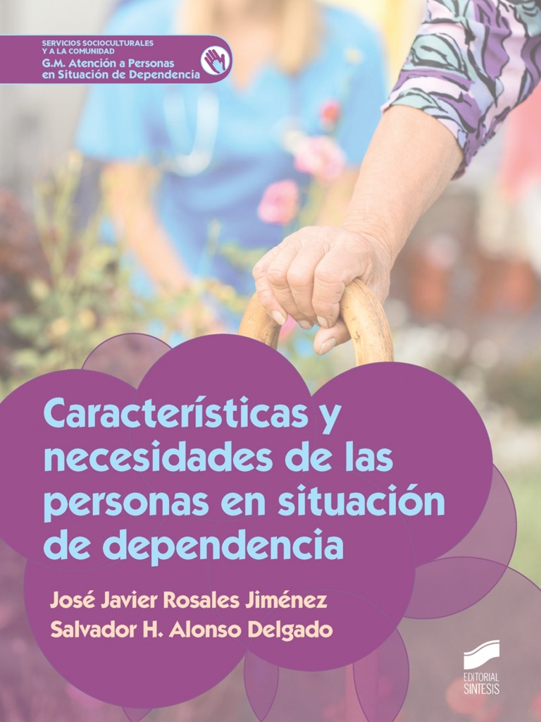 CARACTERISTICAS NECESIDADES PERSONAS SITUACION DEPENDENCIA