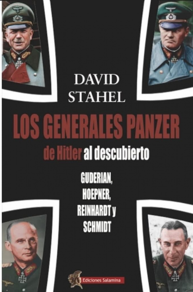 Los generales panzer de Hitler al descubierto