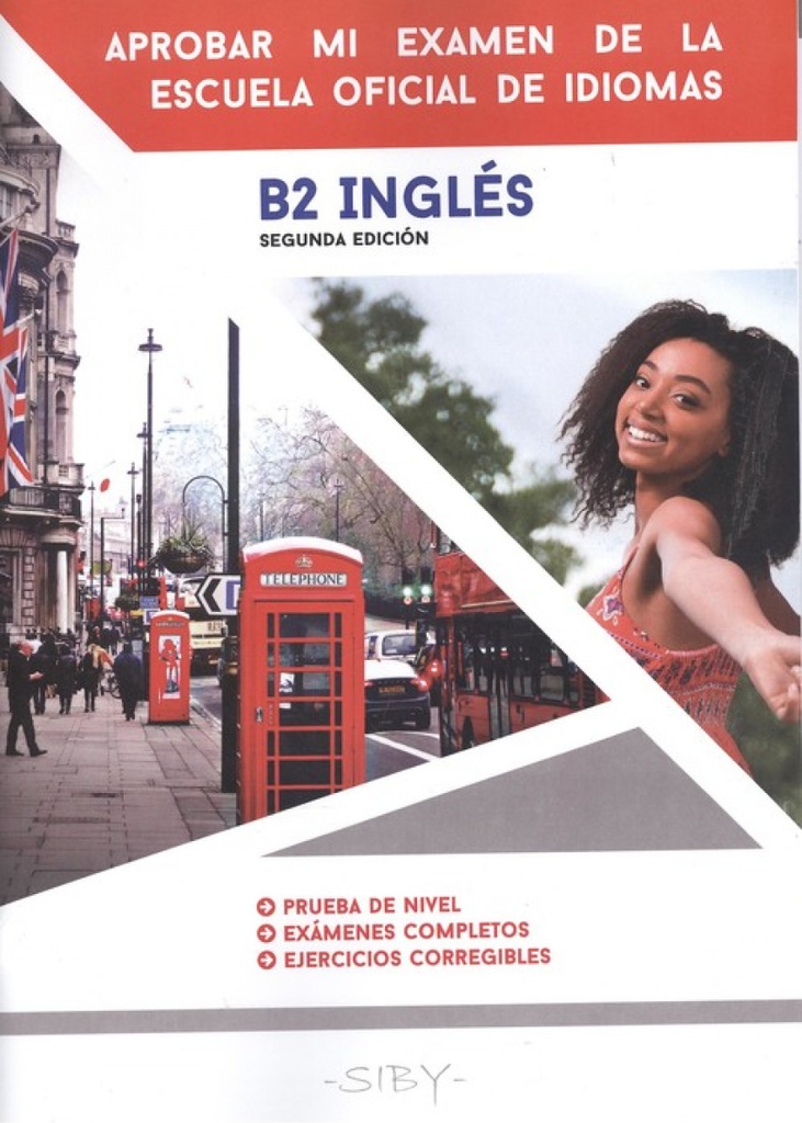 INGLÉS.APROBAR MI EXAMEN ESCUELA OFICIAL IDIOMAS B2