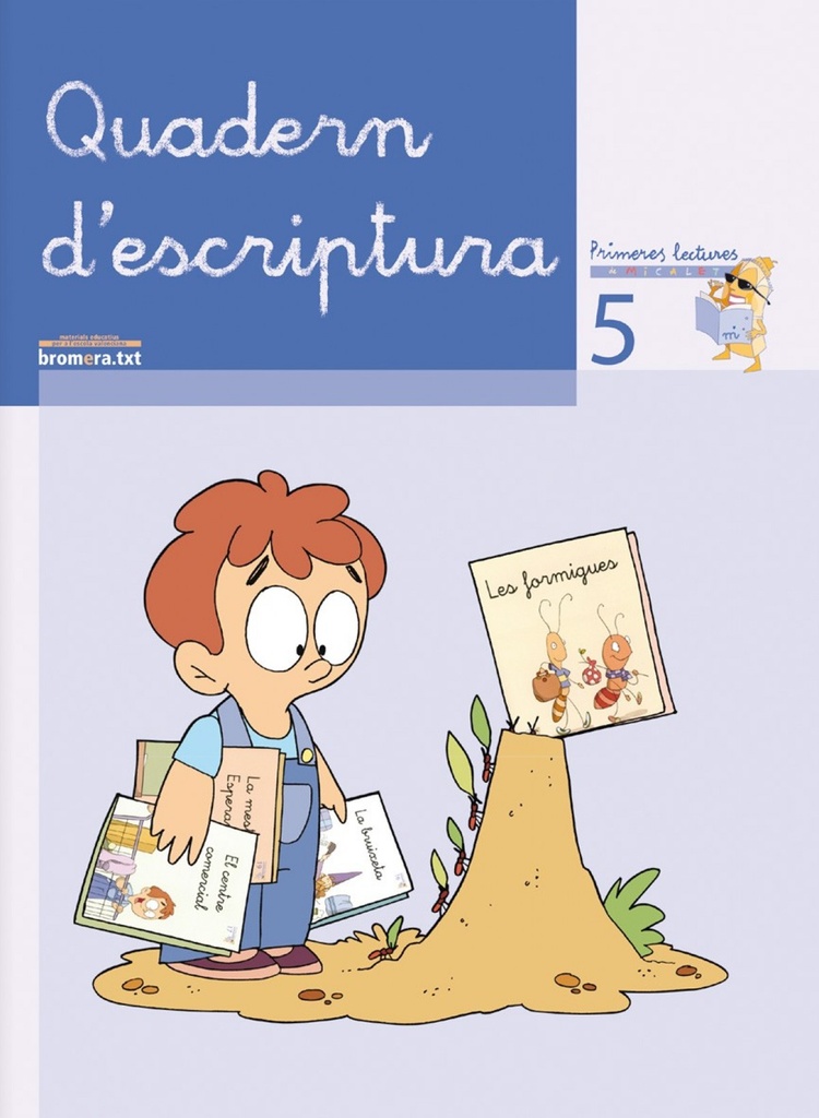 ESCRIPTURA 5 'MICALET' PRIMERES LECTURES
