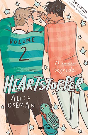 HEARTSTOPPER Volume 2 O nosso segredo