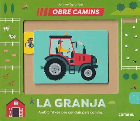 La granja. Obre camins