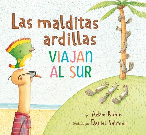 Las malditas ardillas viajan al sur