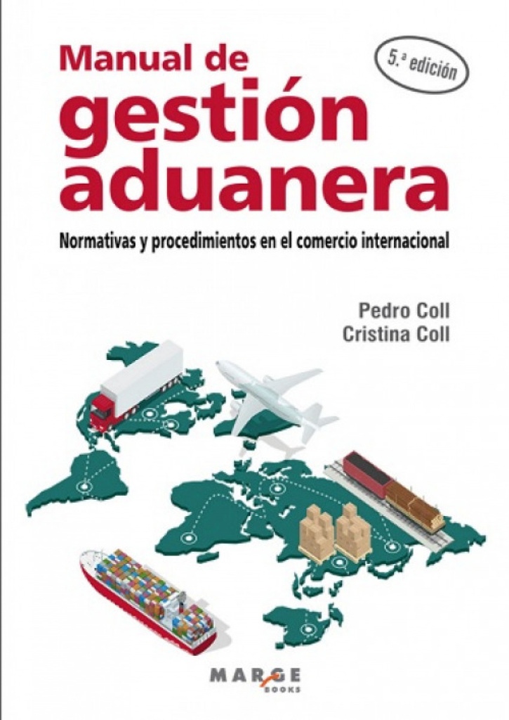 MANUAL DE GESTION ADUANERA:NORMATIVAS PROCEDIMIENTOS