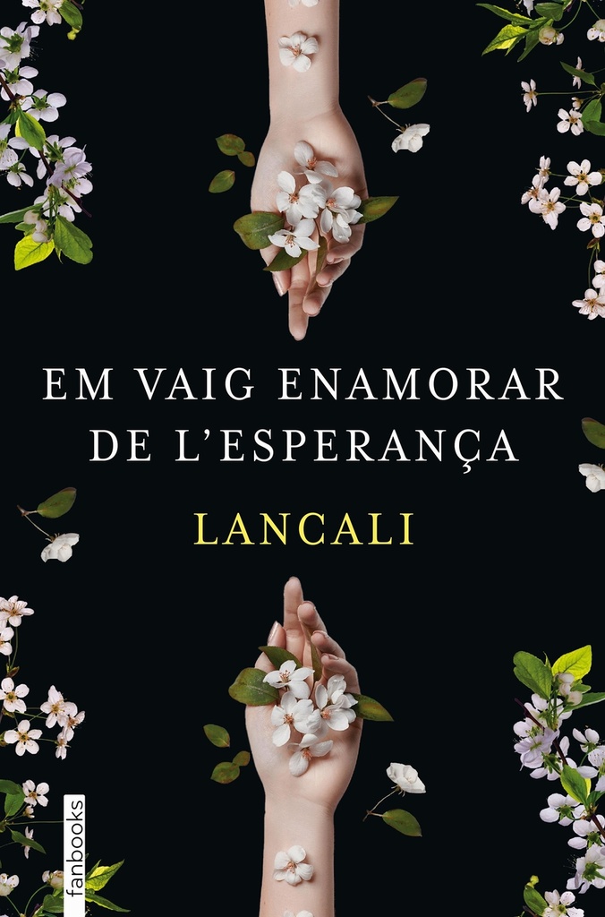 Em vaig enamorar de l'esperança