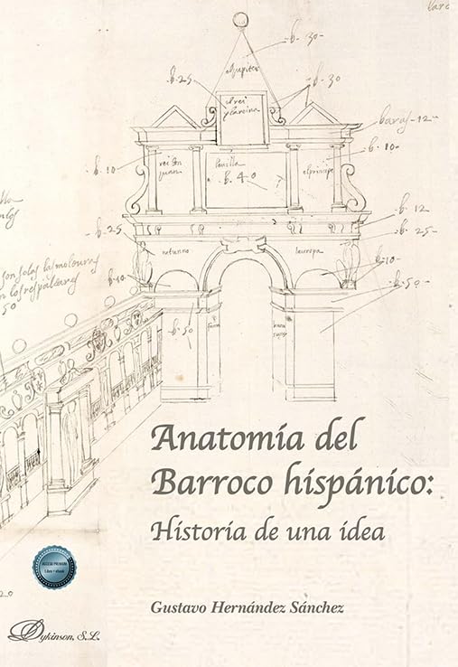 Anatomía del Barroco hispánico: Historia de una idea
