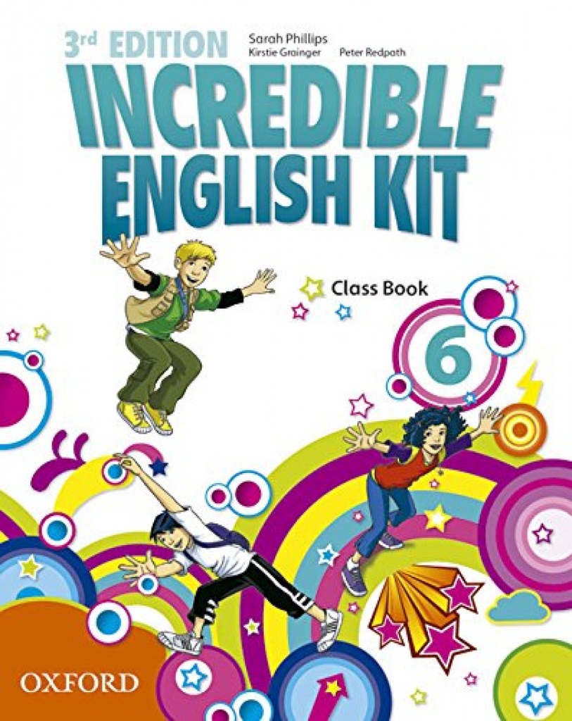 Incredible English Kit 6: Class Book 3rd Edition