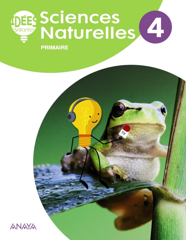 SCIENCES NATURELLES 4ºPRIMARIA. IDÉES BRILLANTES. FRANCÉS 2019