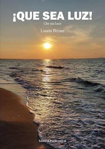 ¡QUE SEA LUZ!