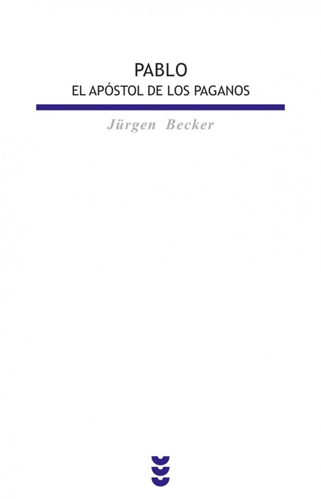 Pablo, el apostol de los paganos