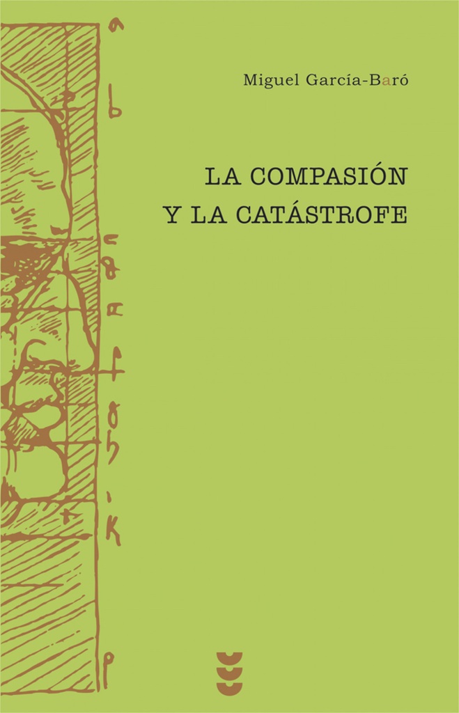 La compasión y la catastrofe