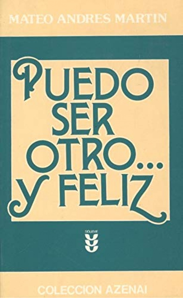 Puedo ser otro... y feliz