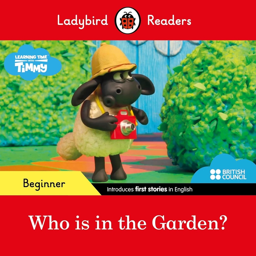TIMMY TIME:WHO IS IN THE GARDEN? (LADYBIRD)