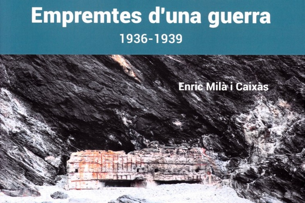 Empremtes d'una guerra. Portbou-Colera-Cervera. 1936-1939