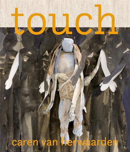 TOUCH. CAREN VAN HERWAARDEN
