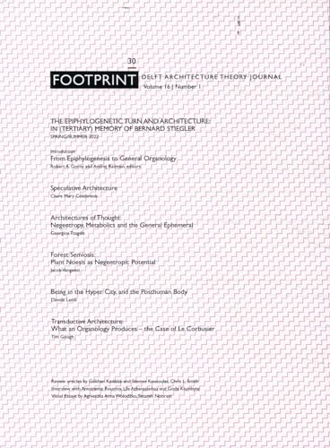 FOOTPRINT 30. THE EPIPHYLOGENETIC TURN AND ARCHITECTURE