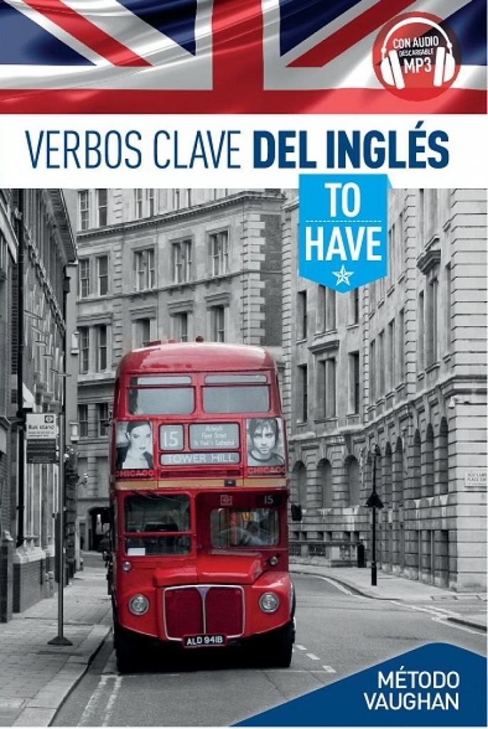 VERBOS CLAVE TO HAVE